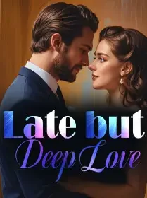 Late but Deep Love Novel Cover