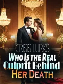 Crisis Lurks: Who Is the Real Culprit Behind Her Death Novel Cover