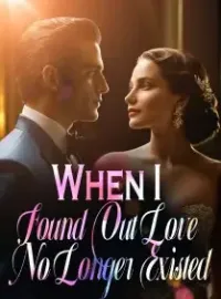 When I Found Out Love No Longer Existed Novel Cover
