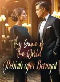 The Game of the World: Rebirth after Betrayal Novel Cover