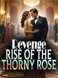 Revenge: Rise of the Thorny Rose! Novel Cover