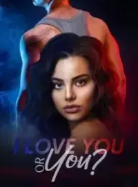 I Love You... Or You? Novel Cover