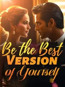 Be the Best Version of Yourself