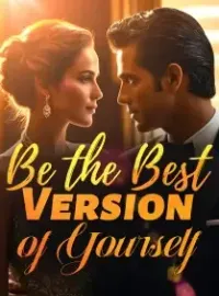 Be the Best Version of Yourself Novel Cover
