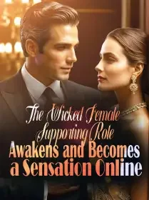 The Wicked Female Supporting Role Awakens and Becomes a Sensation Online Novel Cover