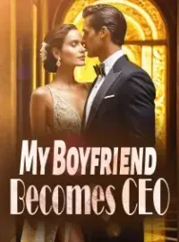 My Boyfriend Becomes CEO Novel Cover