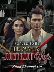 Forced to be The Mafia's Contract Wife Novel Cover