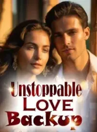 Unstoppable Love Backup Novel Cover