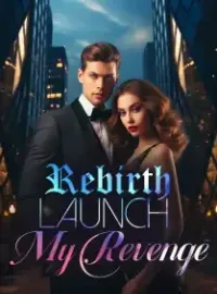 Rebirth: Launch My Revenge! Novel Cover