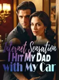 Internet Sensation: I Hit My Dad with My Car Novel Cover