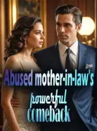 Abused Mother-in-law's Powerful Comeback Novel Cover