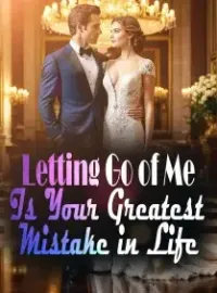 Letting Go of Me Is Your Greatest Mistake in Life Novel Cover