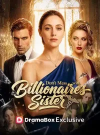 Don't Mess With The Billionaire SisterMini Series