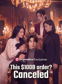 This $100B order? Canceled.