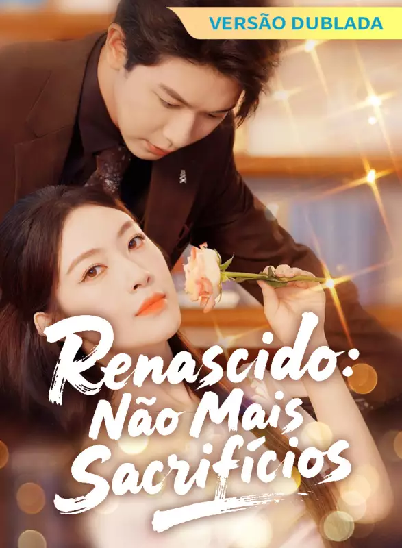 [Versão Dublada] Renascido: Não Mais SacrifíciosMini Séries