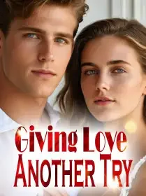Giving Love Another Try Novel Cover