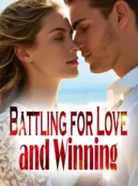 Battling for Love and Winning Novel Cover