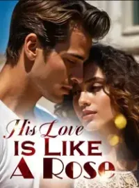 His Love is Like A Rose Novel Cover