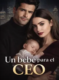 Portada de la novela Un bebé para el CEO