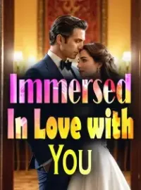Immersed In Love with You Novel Cover