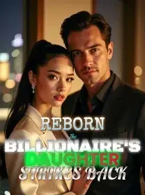 Reborn The Billionaire's Daughter Strikes Back Novel Cover