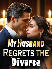 My Husband Regrets the Divorce Novel Cover