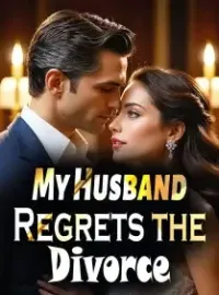 My Husband Regrets the Divorce Novel Cover