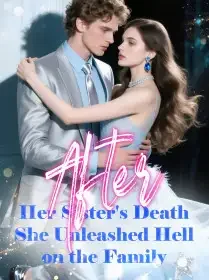After Her Sister's Death, She Unleashed Hell on the Family Novel Cover