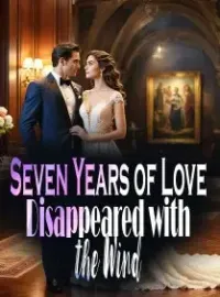 Seven Years of Love Disappeared with the Wind Novel Cover
