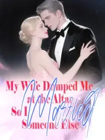 My Wife Dumped Me at the Altar, So I Married Someone Else Novel Cover