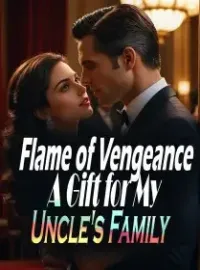 Flame of Vengeance: A Gift for My Uncle's Family Novel Cover