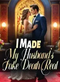 I Made My Husband's Fake Death Real Novel Cover
