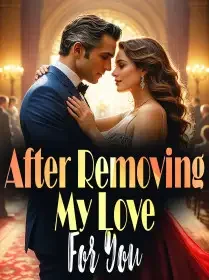 After Removing My Love For You