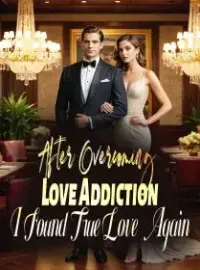After Overcoming Love Addiction, I Found True Love Again Novel Cover