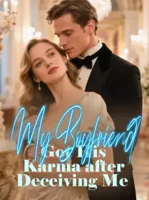 My Boyfriend Got His Karma after Deceiving Me Novel Cover