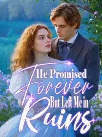 He Promised Forever, But Left Me in Ruins Novel Cover
