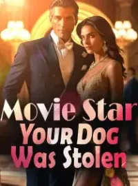 Movie Star, Your Dog Was Stolen Novel Cover