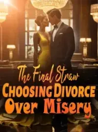 The Final Straw: Choosing Divorce Over Misery Novel Cover