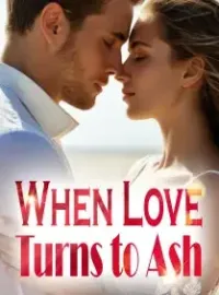 When Love Turns to Ash Novel Cover