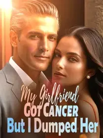 My Girlfriend Got Cancer, But I Dumped Her Novel Cover