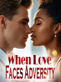 When Love Faces Adversity