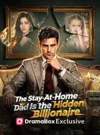 The Stay-At-Home Dad Is the Hidden Billionaire