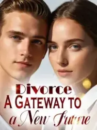 Divorce: A Gateway to a New Future Novel Cover