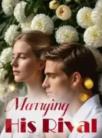 Marrying His Rival Novel Cover