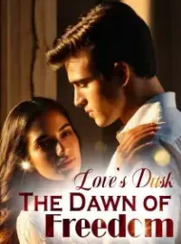 Love's Dusk: The Dawn of Freedom Novel Cover