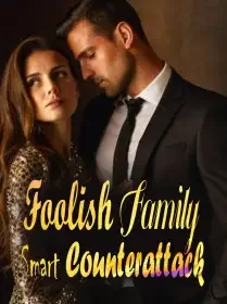 Foolish Family, Smart Counterattack Novel Cover