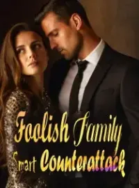 Foolish Family, Smart Counterattack Novel Cover