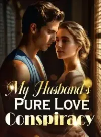 My Husband's Pure Love Conspiracy Novel Cover
