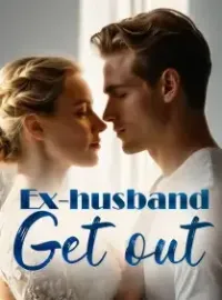 Ex-husband, Get out! Novel Cover