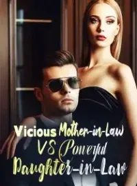 Vicious Mother-in-Law VS Powerful Daughter-in-Law Novel Cover